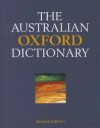 The Australian Oxford Dictionary - Bruce Moore