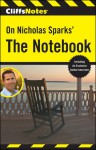 CliffsNotes on Nicholas Sparks' The Notebook - Richard P. Wasowski