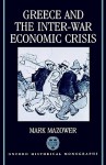 Greece and the Inter-War Economic Crisis - Mark Mazower