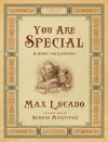 You Are Special (Gift Edition / Paperback): A Story for Everyone - Max Lucado, Sergio Martinez