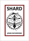 Shard - John Richmond