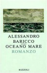 Oceano mare - Alessandro Baricco