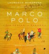 Marco Polo: From Venice to Xanadu - Laurence Bergreen, Paul Boehmer