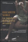 La ragazza della porta accanto - Elizabeth Noble, Rita Giaccari