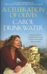 Celebration Of Olives - Carol Drinkwater