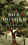 The Rice Mother - Rani Manicka