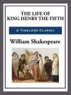 The Life of King Henry the Fifth - William Shakespeare