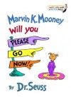 Marvin K. Mooney Will You Please Go Now! (Bright & Early Books(R)) - Dr. Seuss