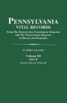 Pennsylvania Vital Records. Volume III, Part B - Pennsylvania