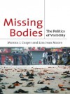 Missing Bodies: The Politics of Visibility - Lisa Moore, Monica Casper