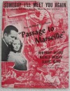 Someday, I'll Meet You Again From "Passge to Marseille". For Voice, Piano, & Guitar - Max Steiner, Ned Washington