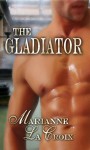 The Gladiator (eBook) - Marianne LaCroix