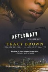 Aftermath: A Snapped Novel - Tracy Brown