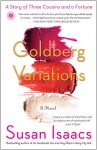 Goldberg Variations: A Story of Three Cousins and a Fortune - Susan Isaacs