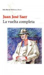 La Vuelta Completa - Juan José Saer