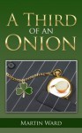 A Third of an Onion (Twelve Three Eight Nine) - Martin Ward, Janice Lockwood