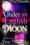 Under an English Moon (Moonlight Wishes in Time series) - Bess McBride