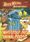 Who Stole The Animal Poop? (Buck Wilder Adventures) - Timothy R. Smith