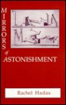 Mirrors of Astonishment: Poems - Rachel Hadas