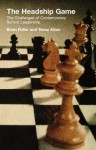 The Headship Game: The Challenges of Contemporary School Leadership - Tessa Atton, Brian Fidler