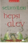 Hepsi Alev - Selim İleri