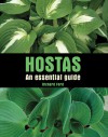 Hostas: An Essential Guide - Richard Ford