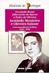 Armindo Monteiro e Oliveira Salazar. Correspondência política (1926-1955) - Fernando Rosas, Júlia Leitão de Barros, Pedro Aires de Oliveira