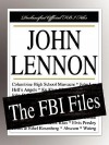 John Lennon: The FBI Files - Federal Bureau of Investigation