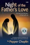 Night of the Father's Love - Satb Score with CD: The Awe and Mystery of God with Us - Pepper Choplin