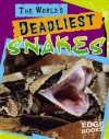 The World's Deadliest Snakes - Michael Martin, Staff of Reptile Gardens