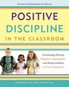 Positive Discipline in the Classroom: Developing Mutual Respect, Cooperation, and Responsibility in Your Classroom - Lynn Lott, Jane Nelsen