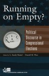 Running on Empty?: Political Discourse in Congressional Elections - L. Sandy Maisel