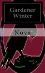 Gardener Winter (American Apocalypse) - Nova