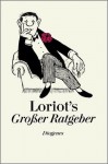 Loriots Großer Ratgeber - Loriot