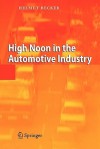 High Noon in the Automotive Industry - Helmut Becker