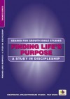 Finding Life's Purpose: A Study in Discipleship - Carol Jones