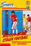 The Mystery of the Stolen Football - T.J. Edwards