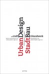 Urban Design as Craft: Eleven Conversations and Seven Projects 1999-2011 - Vittorio Magnago Lampugnani