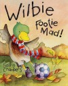 Wilbie Footie Mad! - Sally Chambers