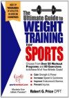 The Ultimate Guide to Weight Training for Sports - Rob Price