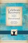 Celebrate Recovery Daily Devotional - John Baker, Mac Owens