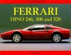 The Ferrari Dino 246, 308 and 328 (Collector's Guide) - Alan Henry