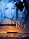 An Undying Love (Temple Island) - Janet MacDonald