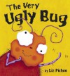 The Very Ugly Bug - Liz Pichon