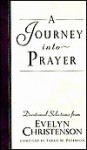 A Journey into Prayer (TruthSeed devotional books) - Evelyn Christenson, Sarah M. Peterson