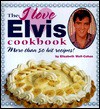 I Love Elvis Cookbook - Elizabeth Wolf-Cohen