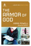 The Armor of God: Junior High Group Study - Kara Powell