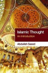 Islamic Thought: An Introduction - Abdullah Saeed