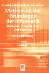 Mathematische Grundlagen Der Informatik: Mathematisches Denken Und Beweisen ; Eine Einführung - Christoph Meinel