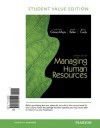 Managing Human Resources: Student Value Edition - Luis Gomez-Mejia, David Balkin, Robert Cardy